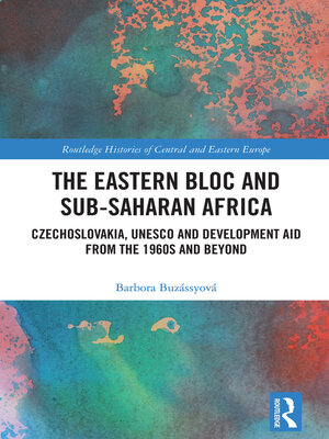 cover image of The Eastern Bloc and Sub-Saharan Africa